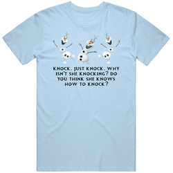 Just Knock Frozen Movie Quotes Olaf Snowman Vintage T Shirt Just Knock Frozen Movie Quotes Olaf Snowman Vintage T Shirt
