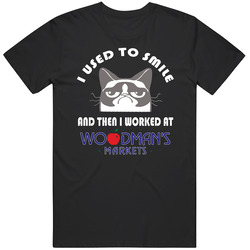 Woodmans Markets I Used To Smile Then I Worked There Funny Occupation Vintage T Shirt