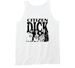 Citizen Dick Fictional Band Singles Distressed Movie Fan Vintage Tanktop Citizen Dick Fictional Band Singles Distressed Movie Fan Vintage Tanktop