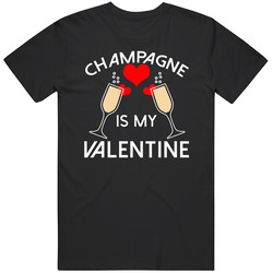 Champagne Is My Valentine Alcohol Lovers Valentines Day Vintage T Shirt Champagne Is My Valentine Alcohol Lovers Valentines Day Vintage T Shirt