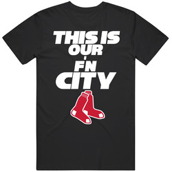 Boston Baseball This Is Our F'n City Fan Nbl Funny Vintage T Shirt Boston Baseball This Is Our F'n City Fan Nbl Funny Vintage T Shirt