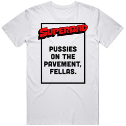 On The Pavement Superbad Movie Quote Fan Logo Vintage T Shirt On The Pavement Superbad Movie Quote Fan Logo Vintage T Shirt