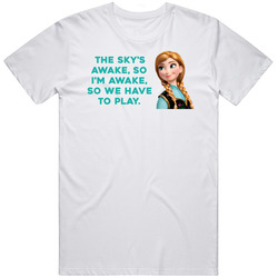 Sky's Awake Frozen Movie Quotes Anna Fan Vintage T Shirt Sky's Awake Frozen Movie Quotes Anna Fan Vintage T Shirt