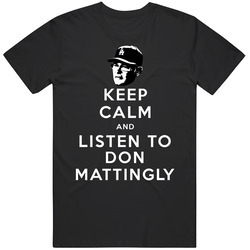 Keep Calm And Listen To Don Mattingly Miami Baseball Fan Vintage T Shirt Keep Calm And Listen To Don Mattingly Miami Baseball Fan Vintage T Shirt