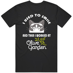 Olive Garden I Used To Smile Then I Worked There Funny Occupation Vintage T Shirt Olive Garden I Used To Smile Then I Worked There Funny Occupation Vintage T Shirt