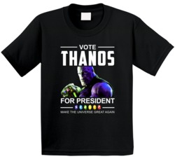 Vote Thanos For President Make Universe Great Again Funny Avengers Ele Vote Thanos For President Make Universe Great Again Funny Avengers Ele