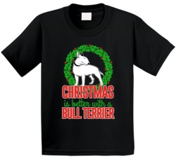 Christmas Is Better With A Bull Terrier Holiday Custom Dog Breed Gift Christmas Is Better With A Bull Terrier Holiday Custom Dog Breed Gift