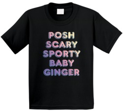 Spice Girls Posh Scary Sporty Baby Ginger Kids T Shirt Spice Girls Posh Scary Sporty Baby Ginger Kids T Shirt