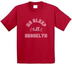 No Sleep Till Brooklyn Cute Kids T Shirt No Sleep Till Brooklyn Cute Kids T Shirt