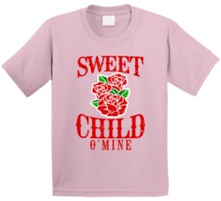 Sweet Child O Mine Cute Rose Kids T Shirt Sweet Child O Mine Cute Rose Kids T Shirt