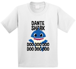 Dante Shark Doo Doo Doo Baby Shark Popular Childrens Show Personalized Dante Shark Doo Doo Doo Baby Shark Popular Childrens Show Personalized