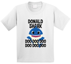 Donald Shark Doo Doo Doo Baby Shark Popular Childrens Show Personalize Donald Shark Doo Doo Doo Baby Shark Popular Childrens Show Personalize