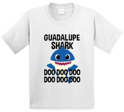 Guadalupe Shark Doo Doo Doo Baby Shark Popular Childrens Show Personal Guadalupe Shark Doo Doo Doo Baby Shark Popular Childrens Show Personal