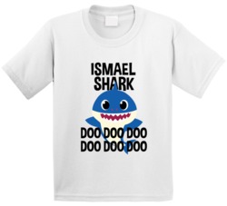 Ismael Shark Doo Doo Doo Baby Shark Popular Childrens Show Personalize Ismael Shark Doo Doo Doo Baby Shark Popular Childrens Show Personalize