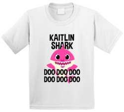 Kaitlin Shark Doo Doo Doo Baby Shark Popular Childrens Show Personaliz Kaitlin Shark Doo Doo Doo Baby Shark Popular Childrens Show Personaliz