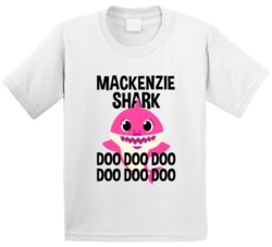 Mackenzie Shark Doo Doo Doo Baby Shark Popular Childrens Show Personal Mackenzie Shark Doo Doo Doo Baby Shark Popular Childrens Show Personal