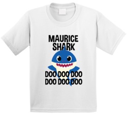 Maurice Shark Doo Doo Doo Baby Shark Popular Childrens Show Personaliz Maurice Shark Doo Doo Doo Baby Shark Popular Childrens Show Personaliz
