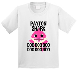 Payton Shark Doo Doo Doo Baby Shark Popular Childrens Show Personalize Payton Shark Doo Doo Doo Baby Shark Popular Childrens Show Personalize