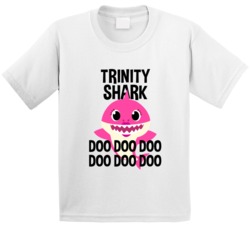 Trinity Shark Doo Doo Doo Baby Shark Popular Childrens Show Personaliz Trinity Shark Doo Doo Doo Baby Shark Popular Childrens Show Personaliz