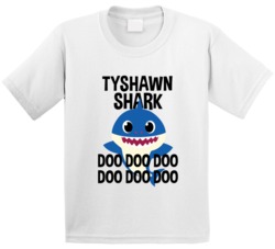 Tyshawn Shark Doo Doo Doo Baby Shark Popular Childrens Show Personaliz Tyshawn Shark Doo Doo Doo Baby Shark Popular Childrens Show Personaliz