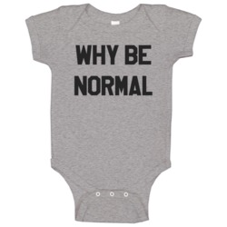 Why Be Normal Murdock The A Team Popular Tv Show Baby One Piece Why Be Normal Murdock The A Team Popular Tv Show Baby One Piece