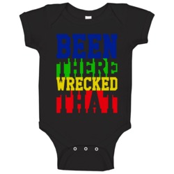Been There Wrecked That Funny Marry Me Tv Show Baby One Piece Been There Wrecked That Funny Marry Me Tv Show Baby One Piece
