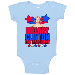 Hillary Clinton Superwoman Fun For President Baby One Piece Hillary Clinton Superwoman Fun For President Baby One Piece