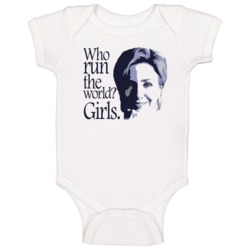 Who Run The World Girls Fun Hillary Clinton Presidential Campaign Baby Who Run The World Girls Fun Hillary Clinton Presidential Campaign Baby