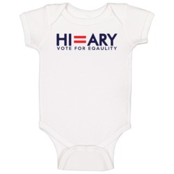 Hillary Clinton Vote For Equality Presidential Campaign Baby One Piece Hillary Clinton Vote For Equality Presidential Campaign Baby One Piece