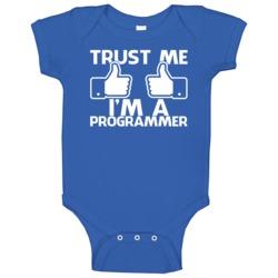 Trust Me I'm A Programmer Funny Software Geek Binary Science Baby One 