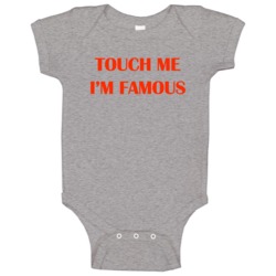 Touch Me Im Famous The Rocker Funny Movie Baby One Piece Touch Me Im Famous The Rocker Funny Movie Baby One Piece