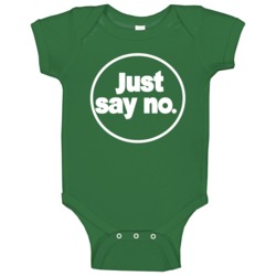 Just Say No The Goldbergs Fun Popular Tv Show Baby One Piece Just Say No The Goldbergs Fun Popular Tv Show Baby One Piece