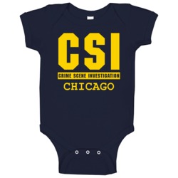 Csi Chicago Crime Scene Investigation Tv Show Parody Baby One Piece Csi Chicago Crime Scene Investigation Tv Show Parody Baby One Piece