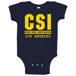 Csi Los Angeles Crime Scene Investigation Tv Show Parody Baby One Piec Csi Los Angeles Crime Scene Investigation Tv Show Parody Baby One Piec