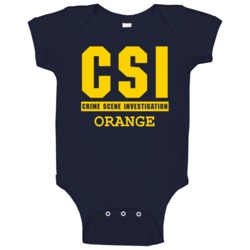 Csi Orange Crime Scene Investigation Tv Show Parody Baby One Piece Csi Orange Crime Scene Investigation Tv Show Parody Baby One Piece