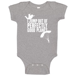 I Jump Out Good Planes Funny Skydiving Parachuting Distressed Baby One I Jump Out Good Planes Funny Skydiving Parachuting Distressed Baby One
