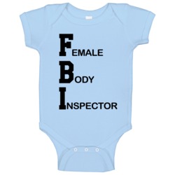 Female Body Inspector Funny Broad City Popular Tv Show Baby One Piece Female Body Inspector Funny Broad City Popular Tv Show Baby One Piece