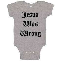 Jesus Was Wrong Fun Little Miss Sunshine Popular Movie Baby One Piece Jesus Was Wrong Fun Little Miss Sunshine Popular Movie Baby One Piece