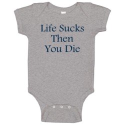 Life Sucks Then You Die Fun Teen Wolf Popular Movie Baby One Piece Life Sucks Then You Die Fun Teen Wolf Popular Movie Baby One Piece