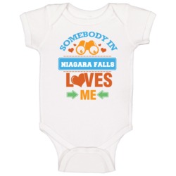 Somebody In Niagara Falls Loves Me Baby One Piece Somebody In Niagara Falls Loves Me Baby One Piece