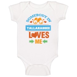 Somebody In Tallahassee Loves Me Baby One Piece Somebody In Tallahassee Loves Me Baby One Piece