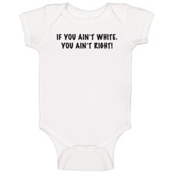 If You Aint White You Aint Right Funny Modern Family Tv Show Baby One If You Aint White You Aint Right Funny Modern Family Tv Show Baby One