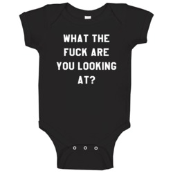 What The Fuck Are You Looking At Funny Pump Up The Volume Movie Baby O