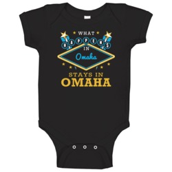 What Happens In Omaha Stays In Omaha Vegas Parody Baby One Piece What Happens In Omaha Stays In Omaha Vegas Parody Baby One Piece