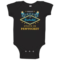 What Happens In Pawtucket Stays In Pawtucket Vegas Parody Baby One Pie What Happens In Pawtucket Stays In Pawtucket Vegas Parody Baby One Pie