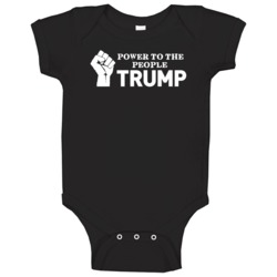Power To The People Donald Trump President 2016 Republican Baby One Pi Power To The People Donald Trump President 2016 Republican Baby One Pi