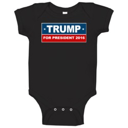 Trump For President 2016 Political Baby One Piece Trump For President 2016 Political Baby One Piece