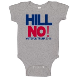 Hill No Vote For Trump 2016 Republican Baby One Piece Hill No Vote For Trump 2016 Republican Baby One Piece