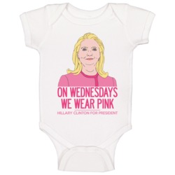 On Wednesdays We Wear Pink Funny Hillary Clinton Mean Girls Quote Baby On Wednesdays We Wear Pink Funny Hillary Clinton Mean Girls Quote Baby