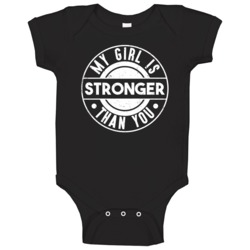 My Girl Is Stronger Than You Funny Fitness Distressed Baby One Piece My Girl Is Stronger Than You Funny Fitness Distressed Baby One Piece